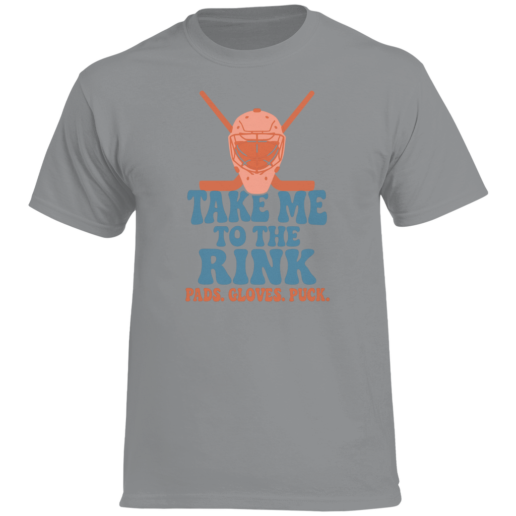 T-Shirt TAKE ME TO THE RINK GOALIE