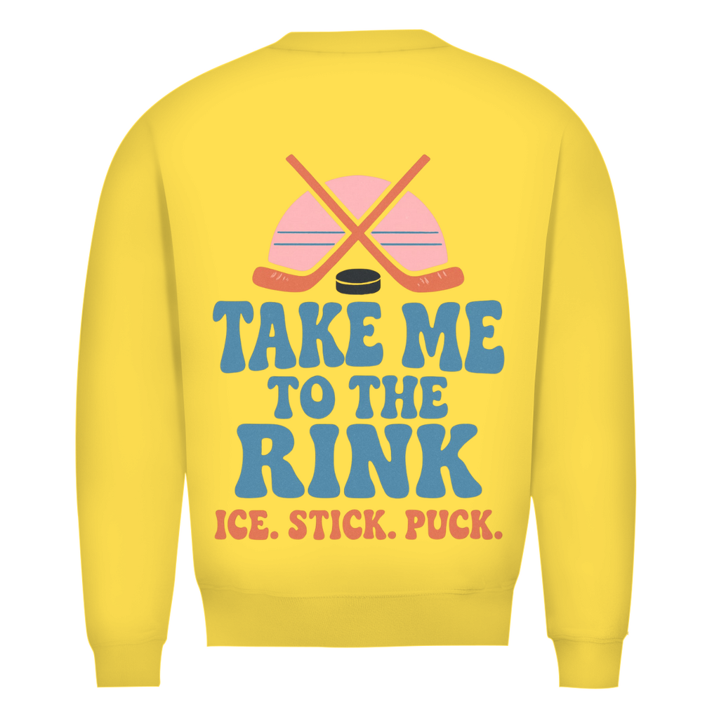Unisex Sweatshirt TAKE ME TO THE RINK (back)