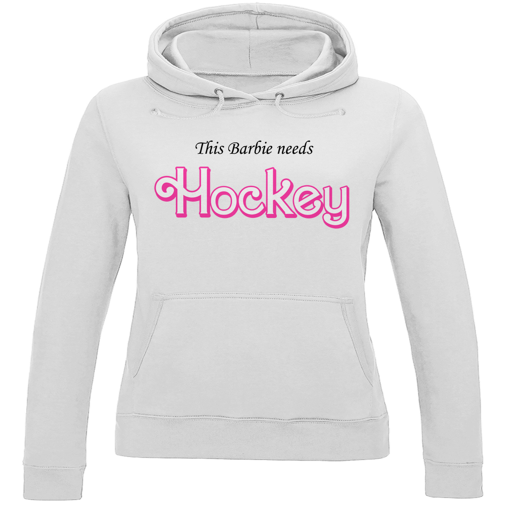 Ladies Hoodie BARBIE NEEDS HOCKEY