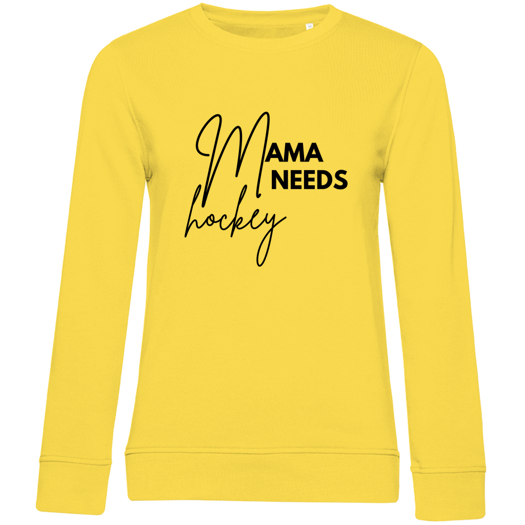 Ladies Sweatshirt MAMA NEEDS HOCKEY