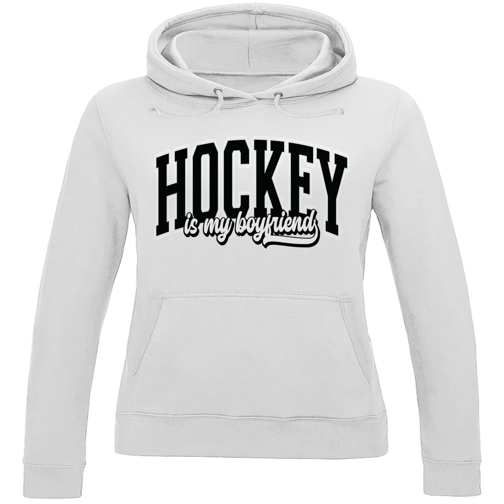 Ladies Hoodie HOCKEY IS MY BOYFRIEND