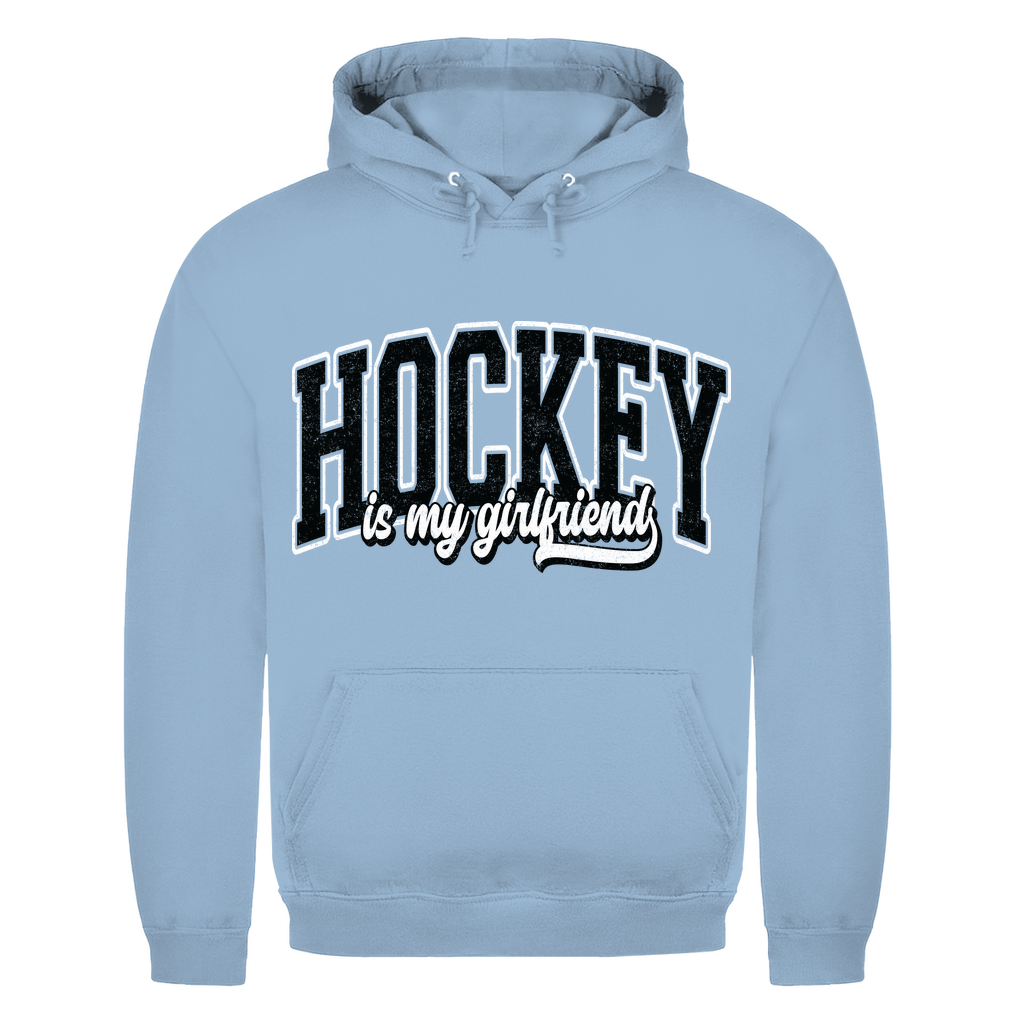 Unisex Hoodie HOCKEY IS MY GIRLFRIEND