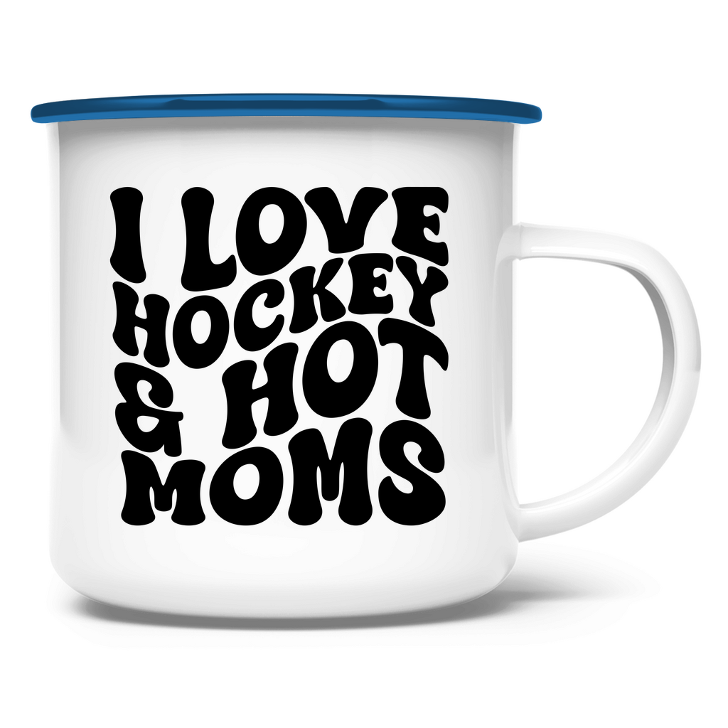 Emaille Tasse I LOVE HOCKEY & HOT MOMS