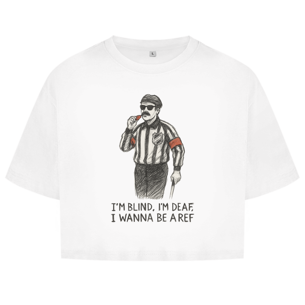 Ladies Crop Top WANNA BE A REF