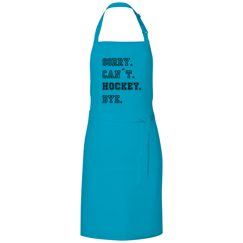 Grillschürze SORRY. CAN´T. HOCKEY. BYE.