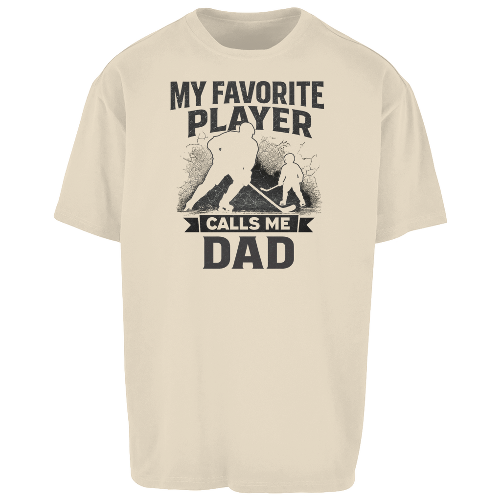 Oversize Shirt HOCKEYDAD FAVORITE PLAYER