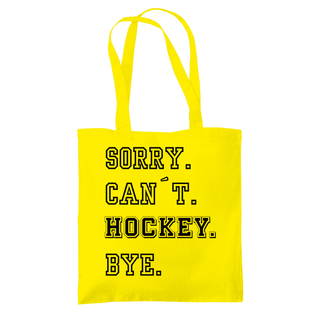 Tragetasche SORRY. CAN´T. HOCKEY. BYE.