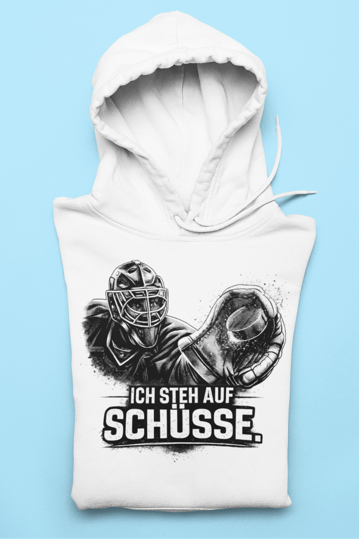 Premium Hoodie GOALIE - STEH AUF SCHÜSSE