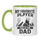 Tasse zweifarbig HOCKEYDAD FAVORITE PLAYER