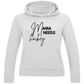 Ladies Hoodie MAMA NEEDS HOCKEY