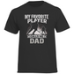 T-Shirt HOCKEYDAD FAVORITE PLAYER