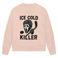 Ladies Sweatshirt ICE COLD KILLER