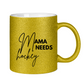Glitzertasse MAMA NEEDS HOCKEY
