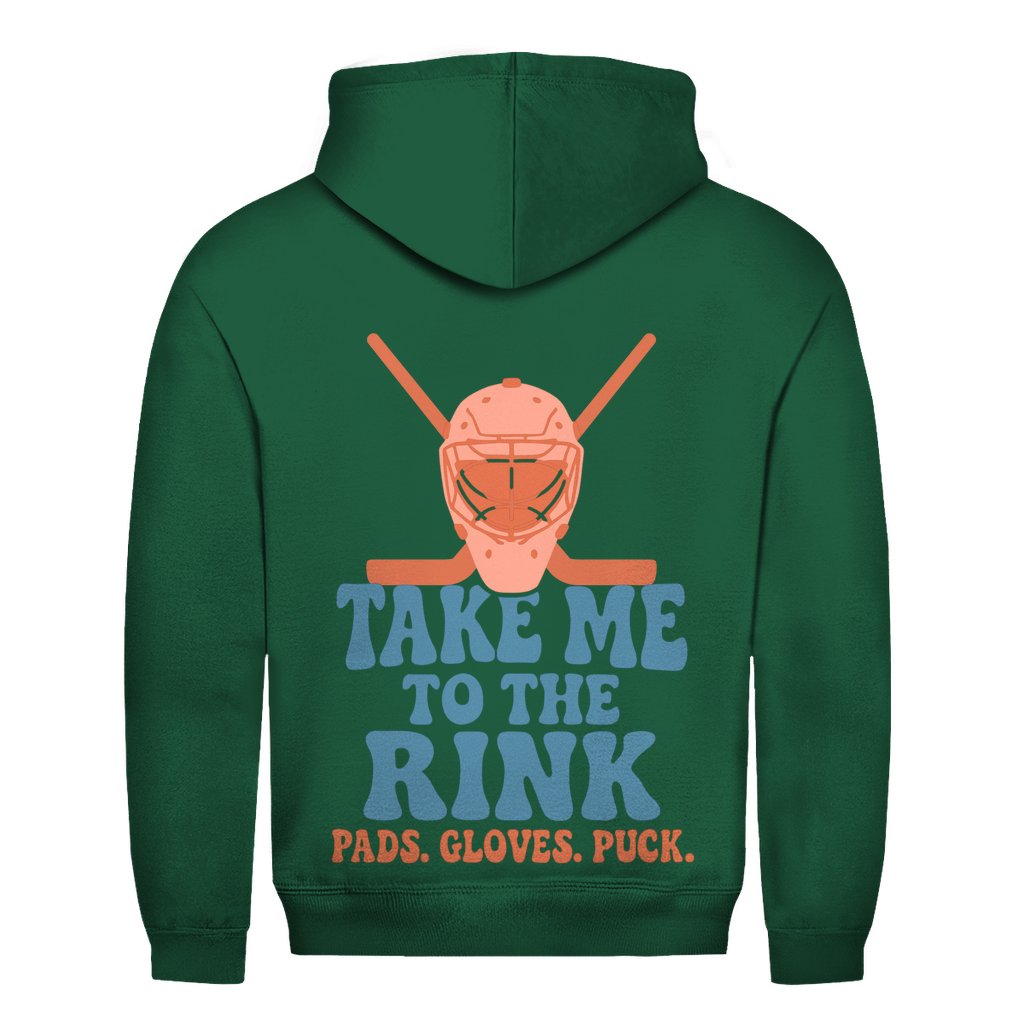 Unisex Hoodie TAKE ME TO THE RINK GOALIE (back)