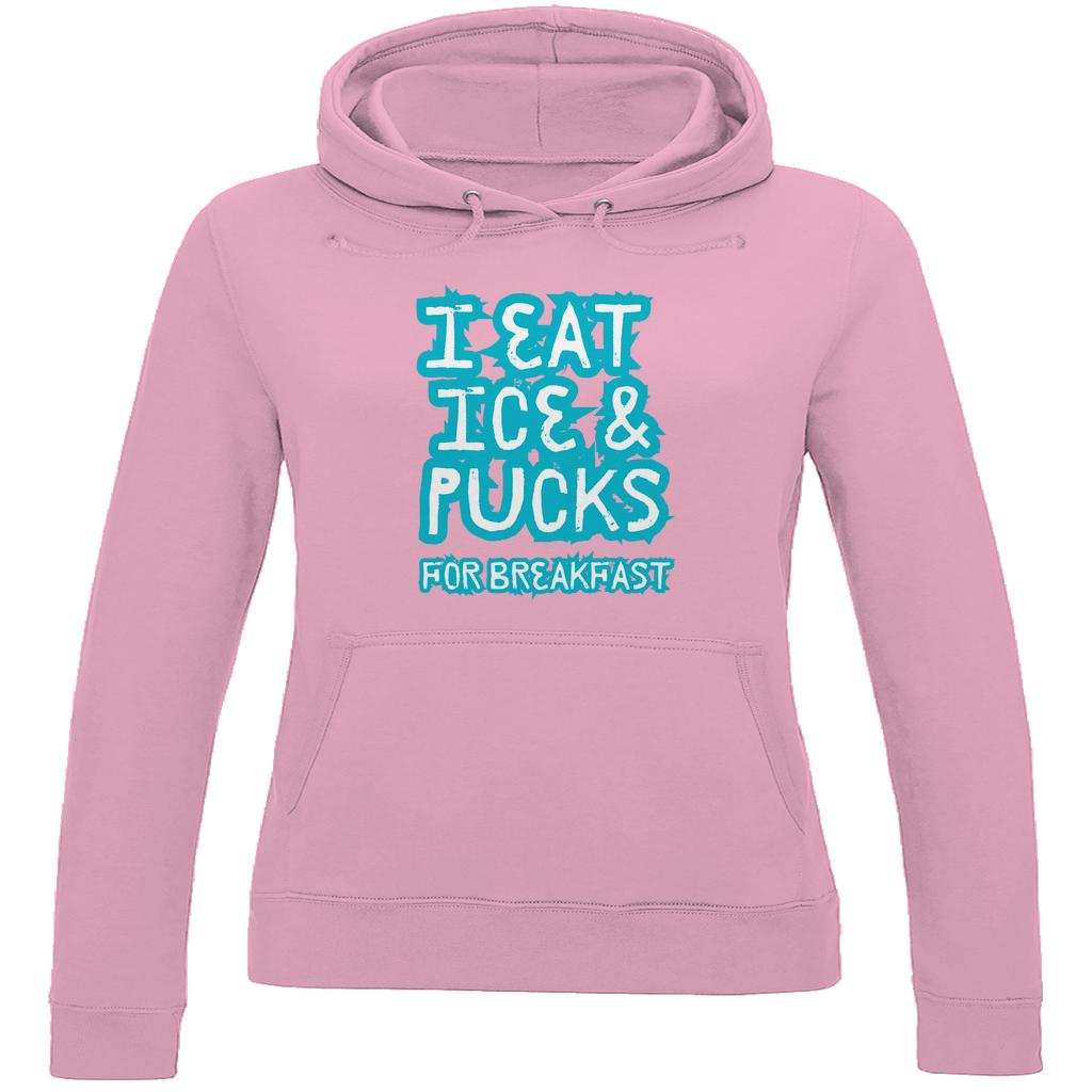 Ladies Hoodie ICE & PUCKS FOR BREAKFAST