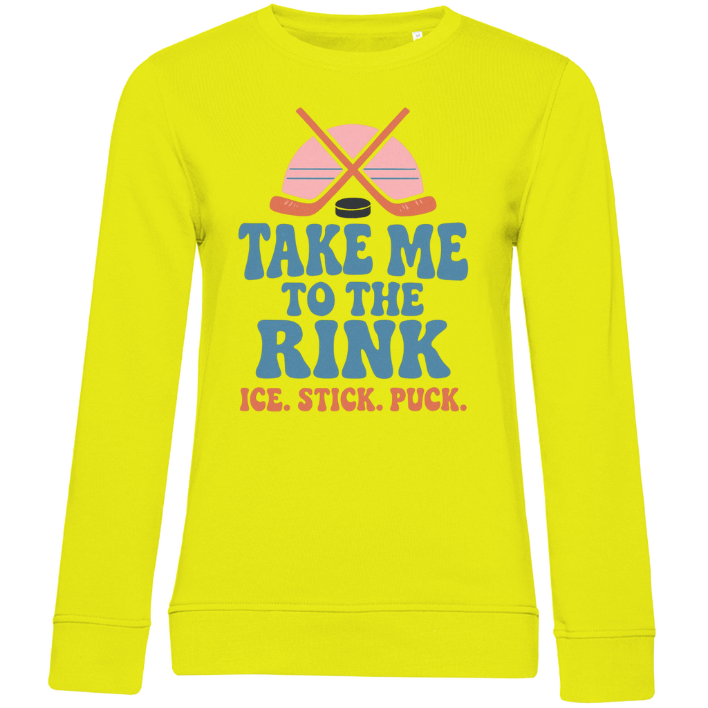 Ladies Sweatshirt TAKE ME TO THE RINK