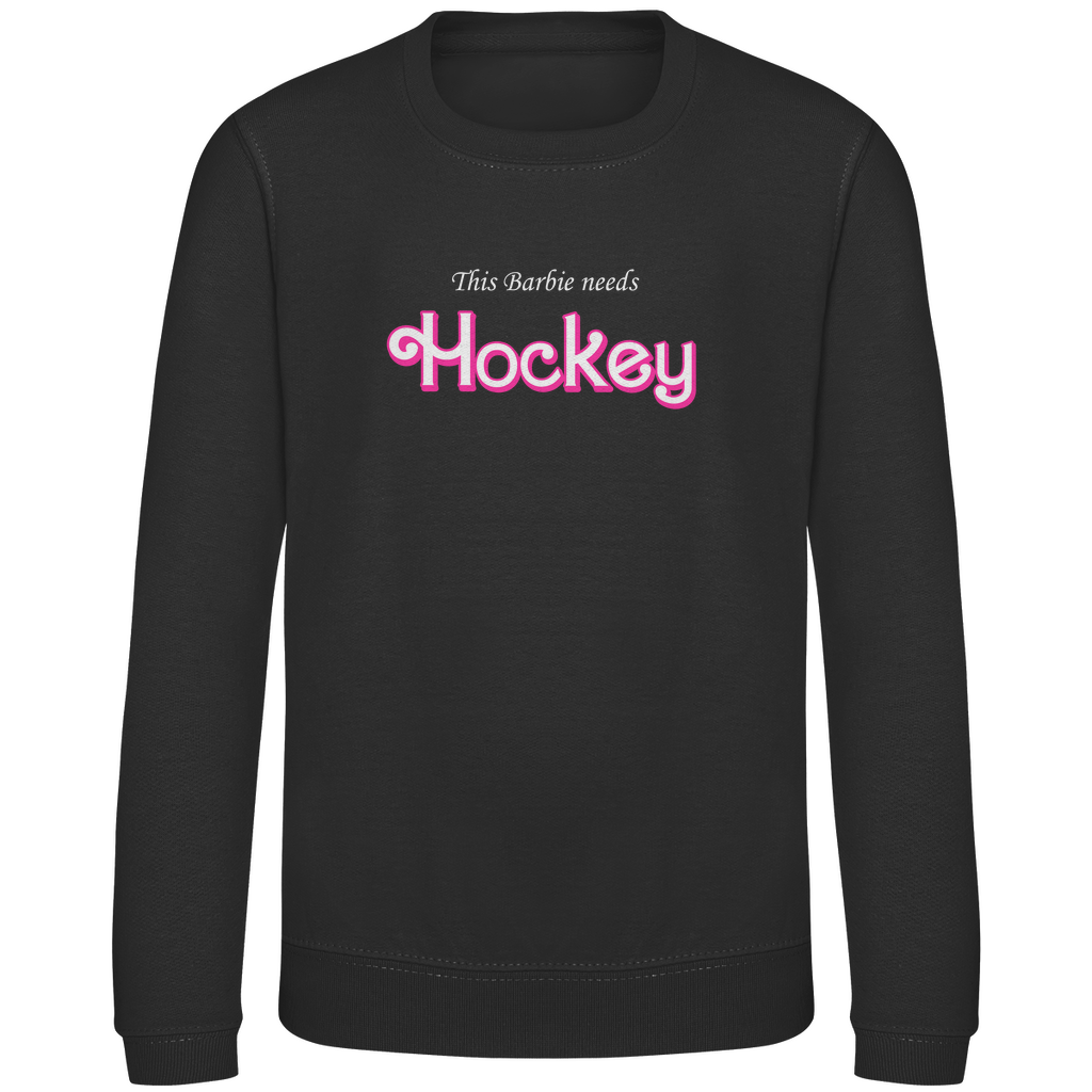 Kids Sweatshirt BARBIE NEEDS HOCKEY