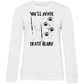 Ladies Sweatshirt NEVER SKATE ALONE