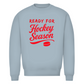 Unisex Sweatshirt READY FOR HOCKEY SEASON