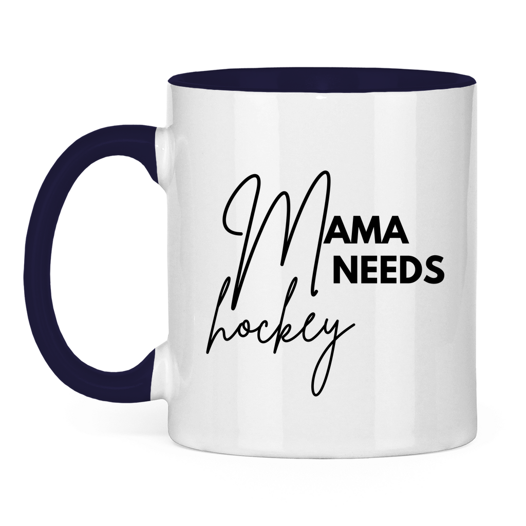 Tasse zweifarbig MAMA NEEDS HOCKEY