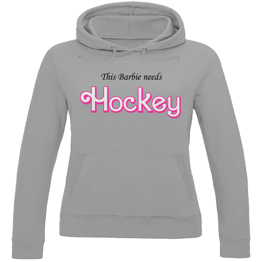 Ladies Hoodie BARBIE NEEDS HOCKEY