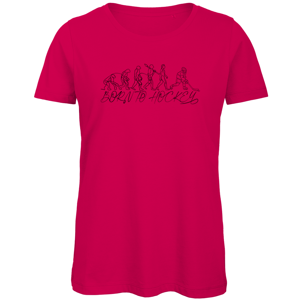 Ladies T-Shirt BORN TO HOCKEY EVULUTION