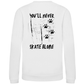 Kids Sweatshirt NEVER SKATE ALONE (back)
