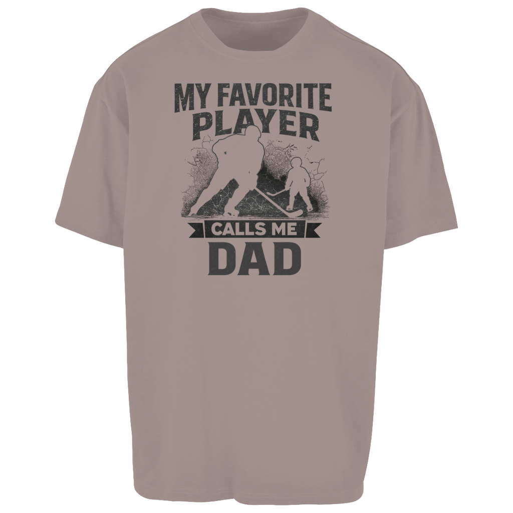 Oversize Shirt HOCKEYDAD FAVORITE PLAYER