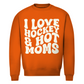 Unisex Sweatshirt  I LOVE HOCKEY & HOT MOMS