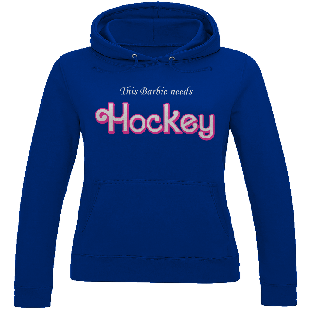 Ladies Hoodie BARBIE NEEDS HOCKEY