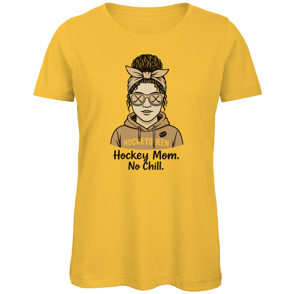 Ladies T-Shirt HOCKEY MOM - NO CHILL