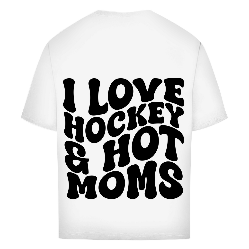 Oversize T-Shirt I LOVE HOCKEY & HOT MOMS (back)