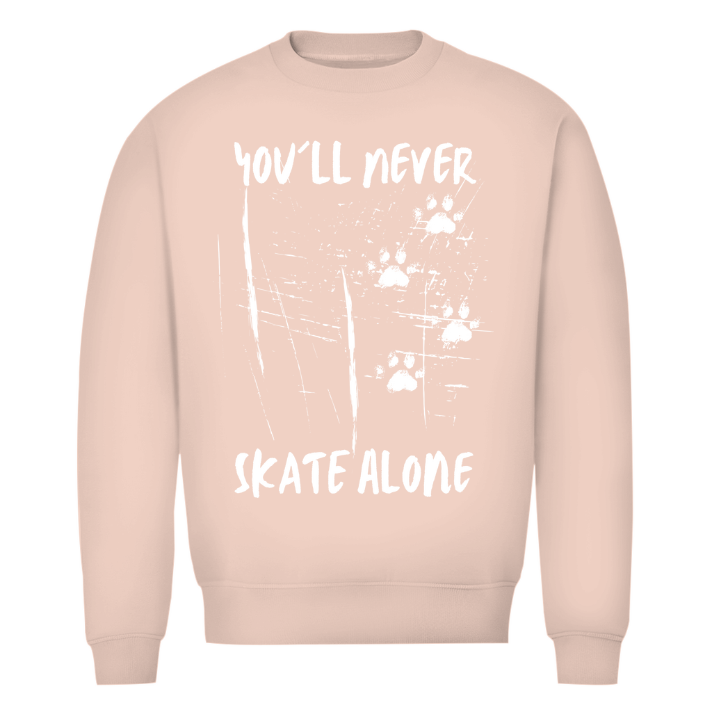 Unisex Sweatshirt NEVER SKATE ALONE