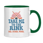 Tasse zweifarbig TAKE ME TO THE RINK