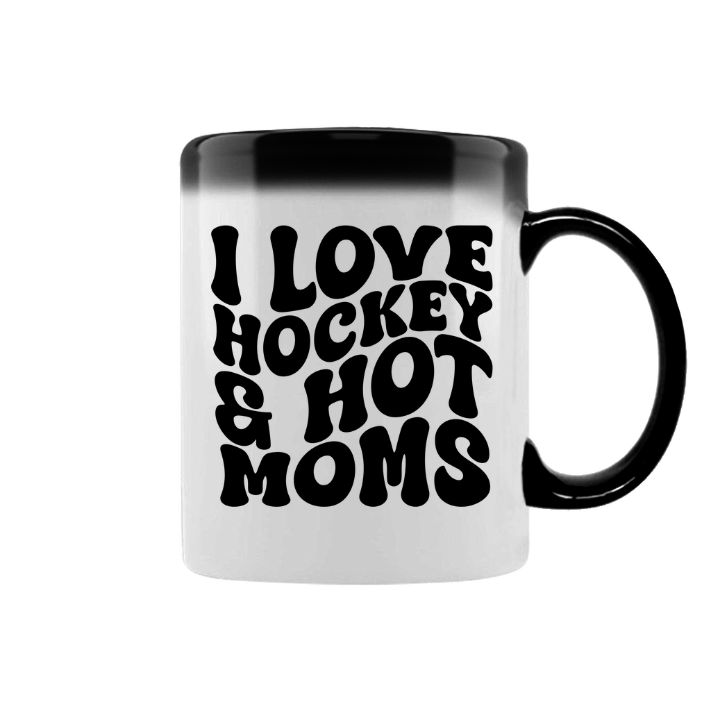 Zaubertasse I LOVE HOCKEY & HOT MOMS
