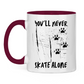 Tasse zweifarbig NEVER SKATE ALONE