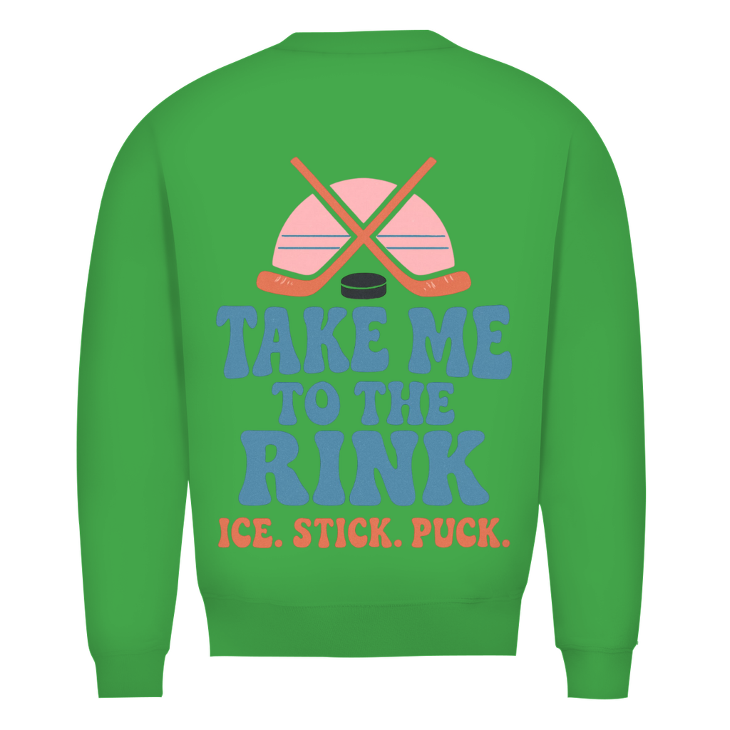 Unisex Sweatshirt TAKE ME TO THE RINK (back)