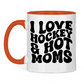 Tasse zweifarbig I LOVE HOCKEY & HOT MOMS