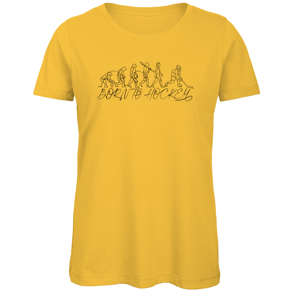 Ladies T-Shirt BORN TO HOCKEY EVULUTION