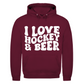 Unisex Hoodie I LOVE HOCKEY & BEER