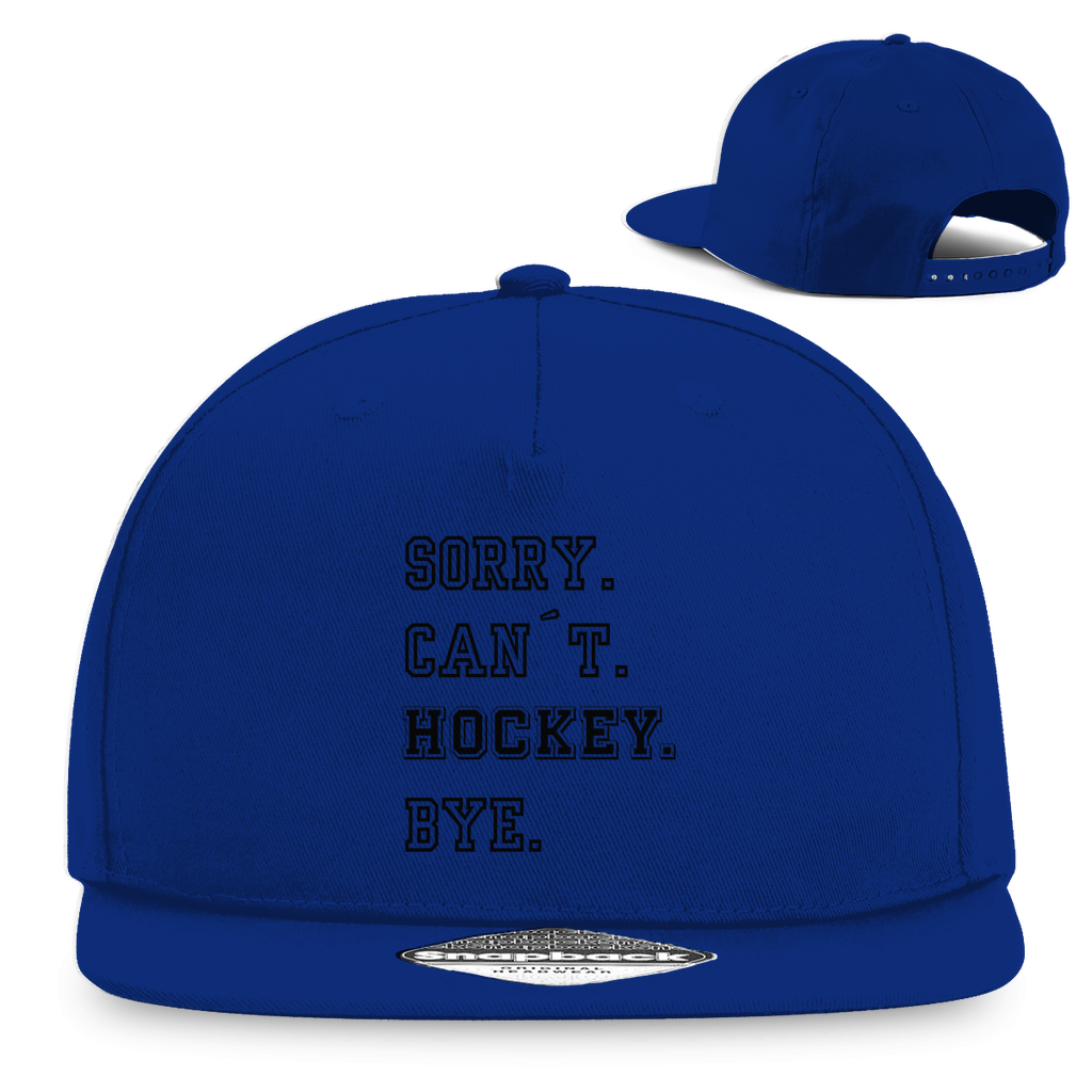 Snapback SORRY. CAN´T. HOCKEY. BYE.