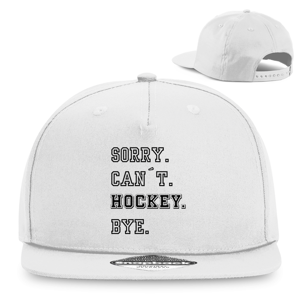 Snapback SORRY. CAN´T. HOCKEY. BYE.