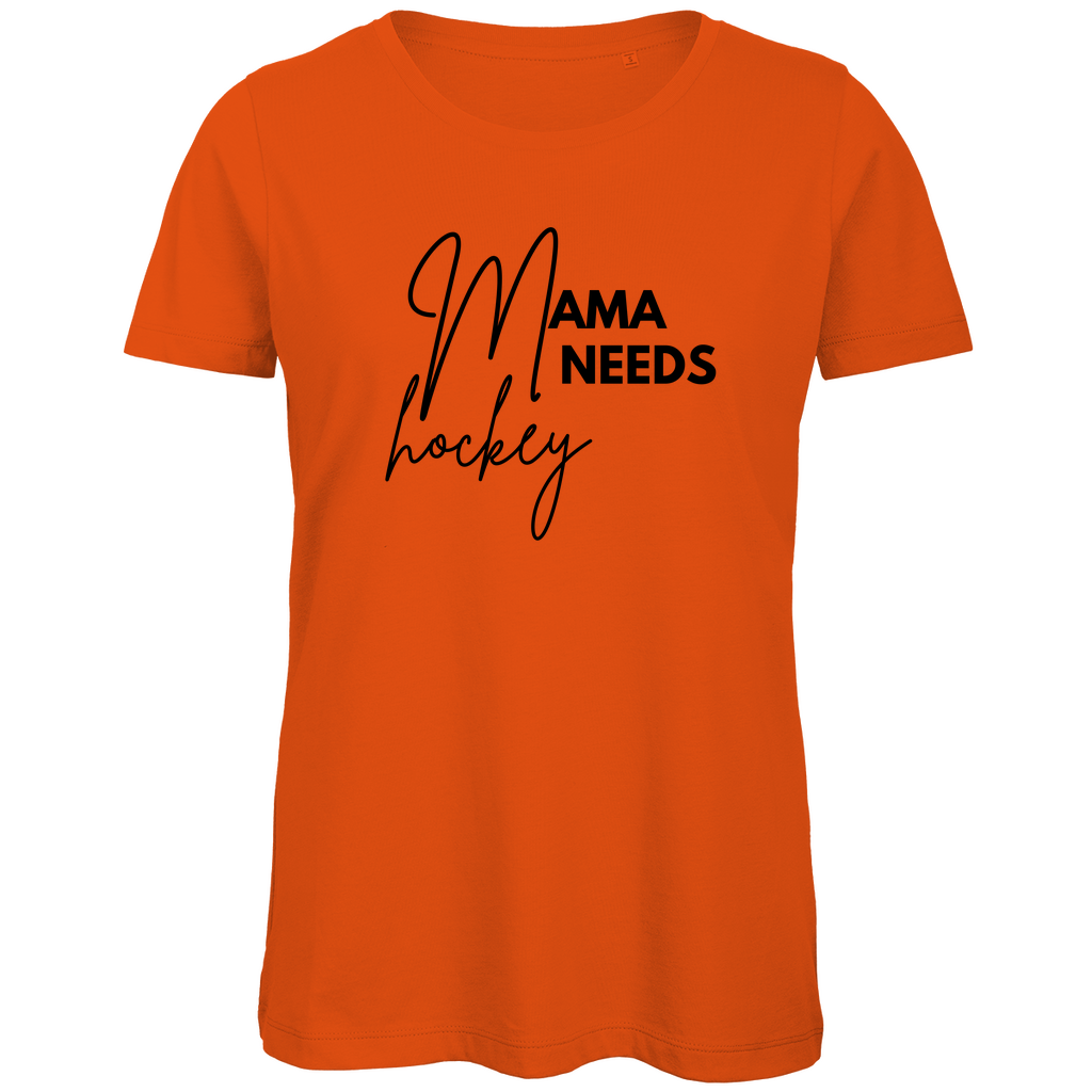 Ladies T-Shirt MAMA NEEDS HOCKEY