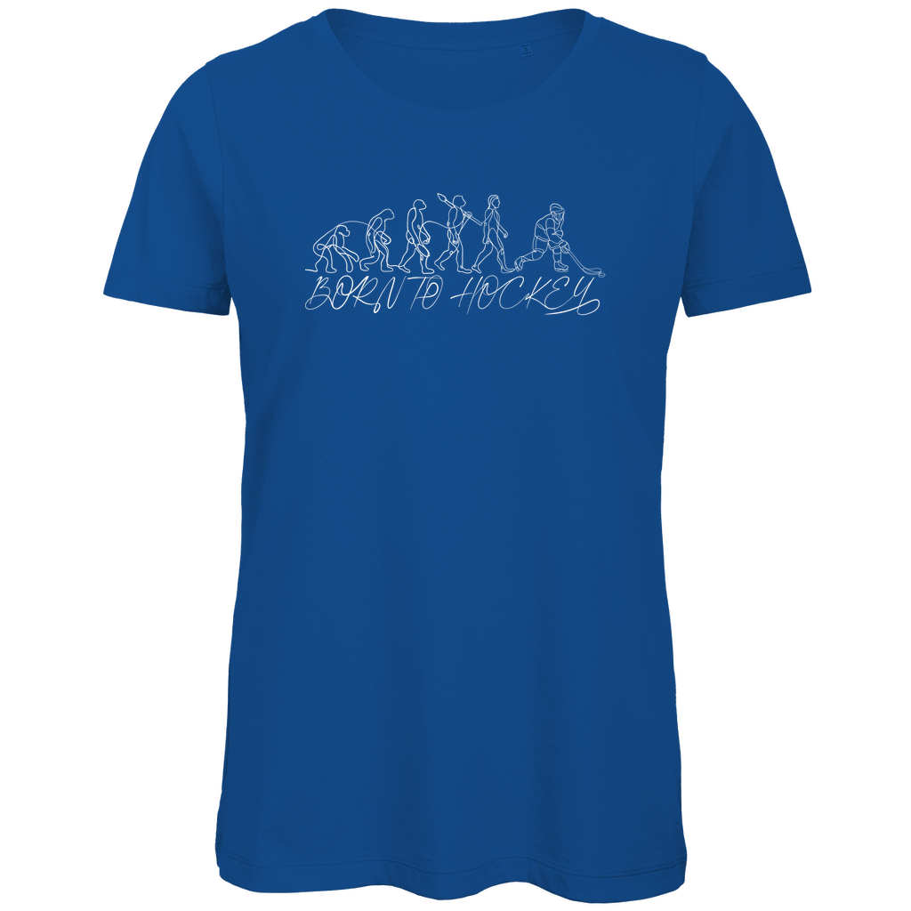 Ladies T-Shirt BORN TO HOCKEY EVULUTION