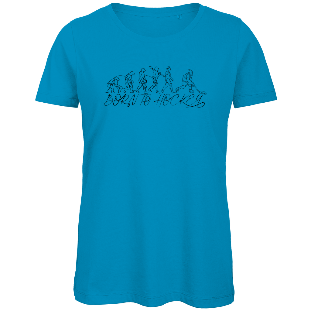 Ladies T-Shirt BORN TO HOCKEY EVULUTION