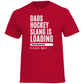 T-Shirt DADS HOCKEYSLOGAN