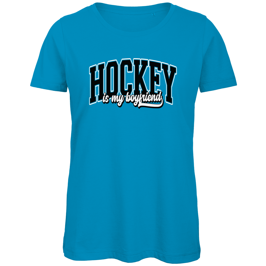 Ladies T-Shirt HOCKEY IS MY BOYFRIEND