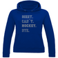Ladies Hoodie SORRY. CAN´T. HOCKEY. BYE.