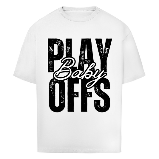 Oversize T-Shirt PLAYOFFS BABY