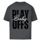 Oversize T-Shirt PLAYOFFS BABY